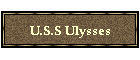U.S.S Ulysses